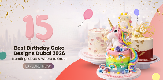 Collection of 15 trending birthday cake designs in Dubai 2026 featuring pistachio kunafa cakes, character themes, minimalist designs, and luxury custom cakes from Dreamy Delights by Sidra